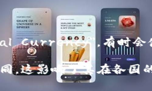 各国对虚拟币的称呼各有不同，以下是一些国家及其对虚拟币的常用称谓：

1. **美国**：通常称为 